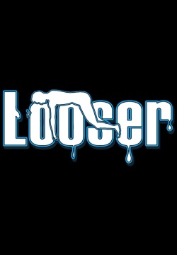 Looser 13