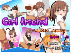 Girl friend ~MIKOTO Maniacs~
