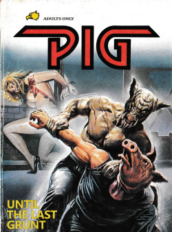PIG #18 "UNTIL THE LAST GRUNT" - ENGLISH