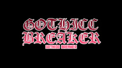 Gothicc Breaker
