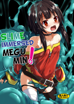 Megumin Slime-zuke! | Slime immersed Megumin!