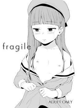 fragile  =7BA=