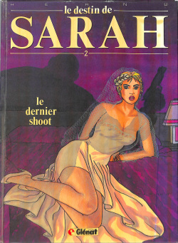 le destin de Sarah - 2 - le dernier shoot
