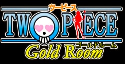 TwoPiece "Gold Room"