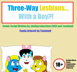 Three-Way Lesbians... With a Boy?! by Toonfan0