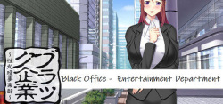 Black Kigyou ~Seishori Jigyoubu~ | Black Office - Entertainment Department